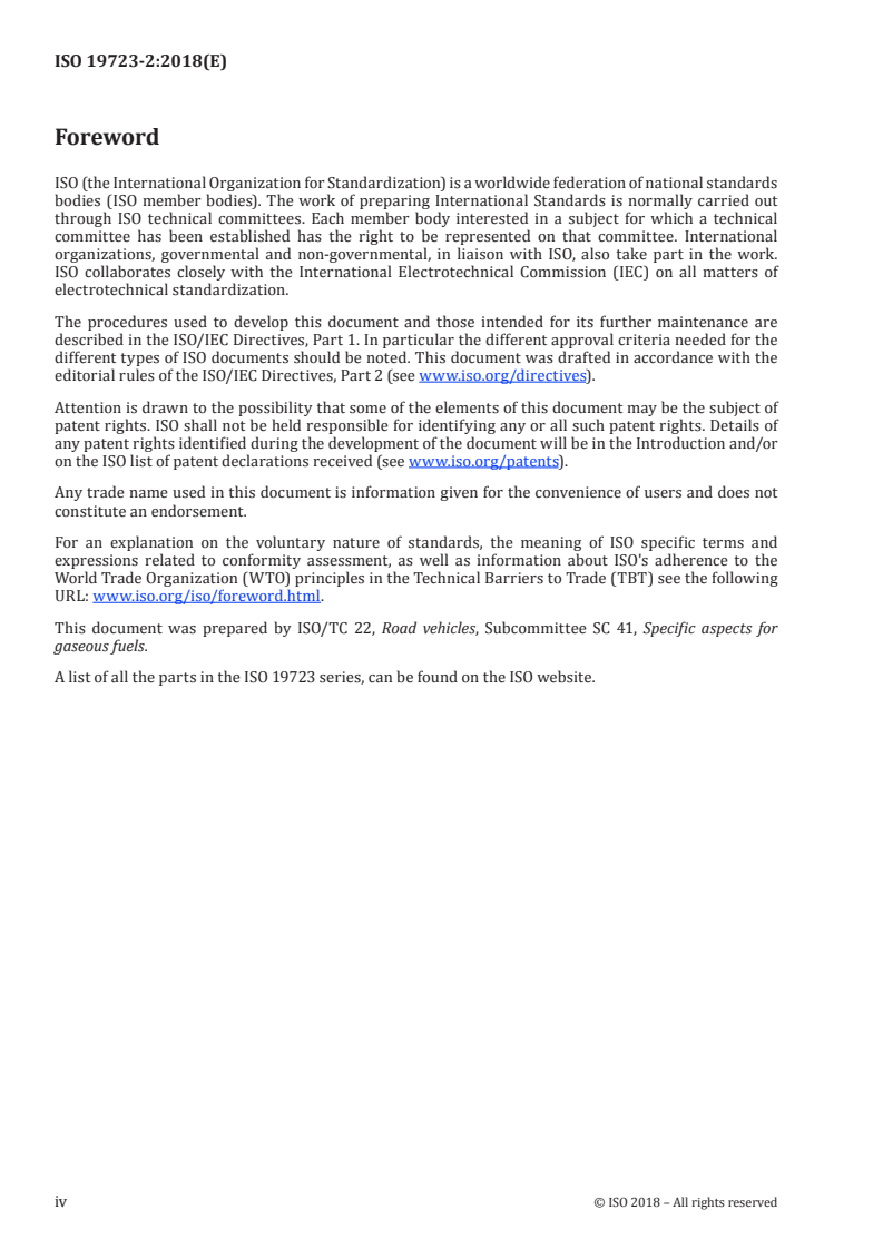 ISO 19723-2:2018 ISO 19723-2:2018 - Road vehicles — Liquefied natural gas (LNG) fuel systems — Part 2: Test methods
Released:7/17/2018 - Page 4 preview