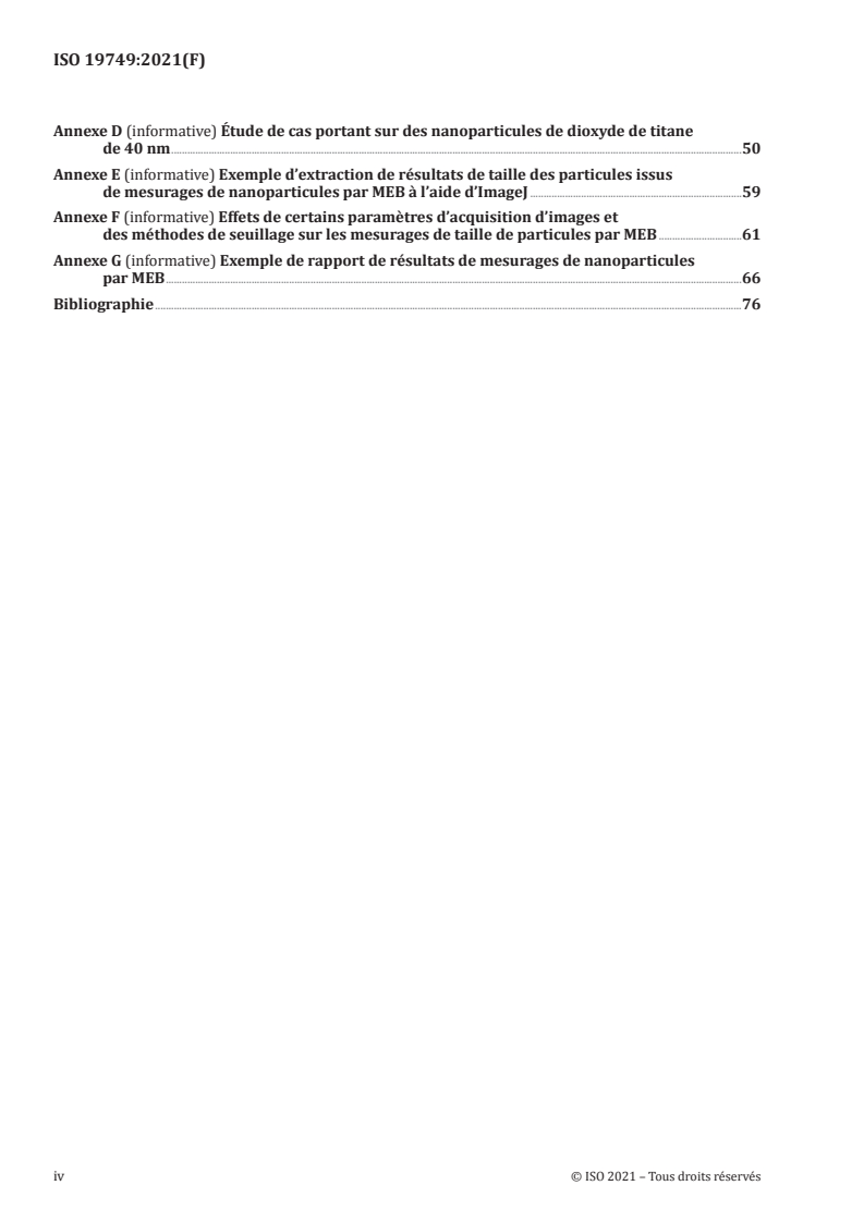 ISO 19749:2021 ISO 19749:2021 - Nanotechnologies — Détermination de la distribution de taille et de forme des particules par microscopie électronique à balayage
Released:7/5/2021 - Page 4 preview