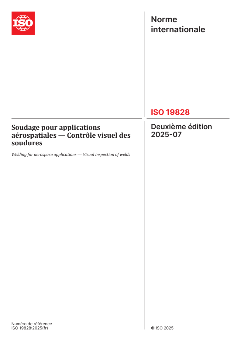 ISO 19828:2025 - Soudage pour applications aérospatiales — Contrôle visuel des soudures
Released:21. 07. 2025