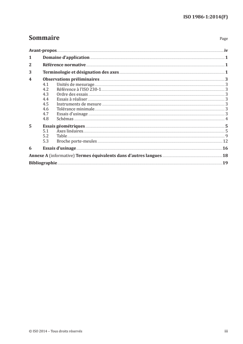 ISO 1986-1:2014 ISO 1986-1:2014 - Conditions d'essai des machines à rectifier les surfaces planes, à broche porte-meules à axe horizontal — Contrôle de l'exactitude — Partie 1: Machines avec une table jusqu'à 1 600 mm de long/22/2014 - Page 3 preview
