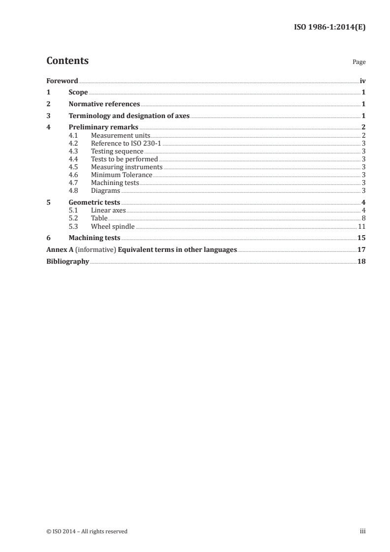 ISO 1986-1:2014 ISO 1986-1:2014 - Test conditions for surface grinding machines with horizontal grinding wheel spindle and reciprocating table — Testing of the accuracy — Part 1: Machines with table length of up to 1 600 mm/22/2014 - Page 3 preview