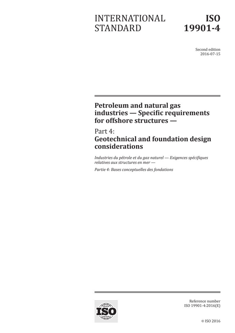 ISO 19901-4:2016 ISO 19901-4:2016 - Petroleum and natural gas industries — Specific requirements for offshore structures — Part 4: Geotechnical and foundation design considerations/15/2016 - Page 1 preview