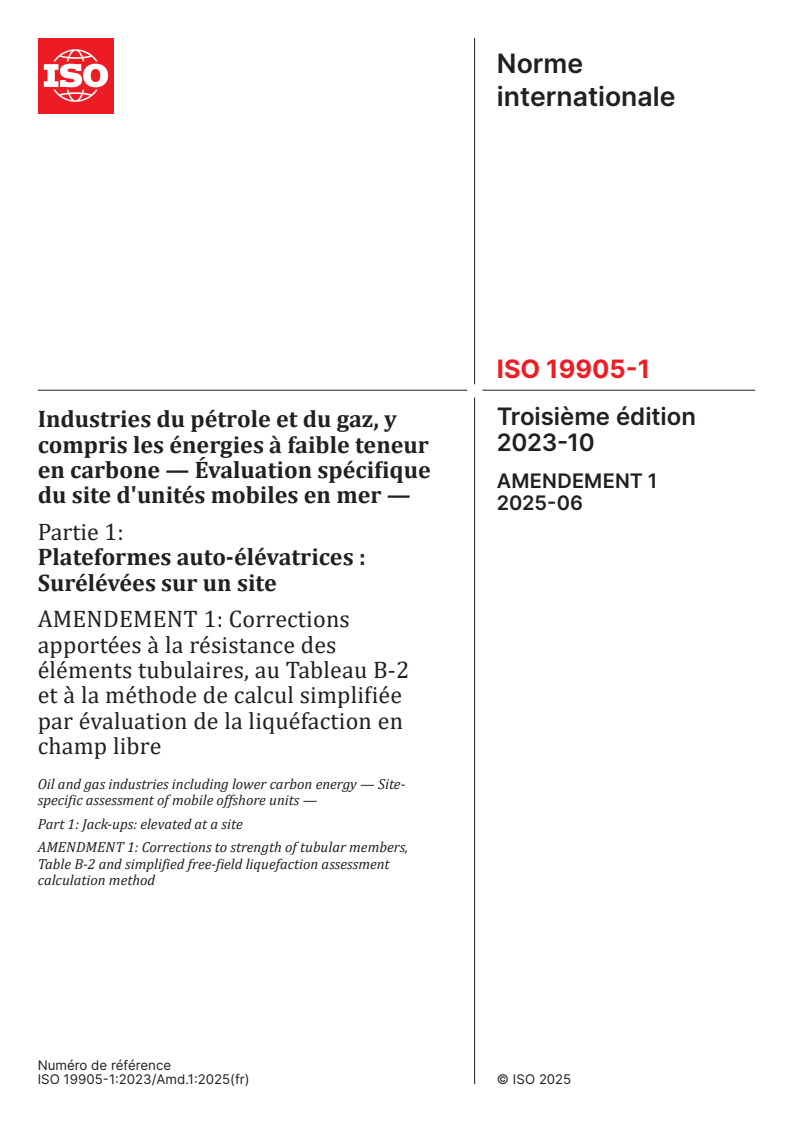 ISO 19905-1:2023/Amd 1:2025 - Industries du pétrole et du gaz, y compris les énergies à faible teneur en carbone — Évaluation spécifique du site d'unités mobiles en mer — Partie 1: Plateformes auto-élévatrices : Surélévées sur un site — Amendement 1: Corrections apportées à la résistance des éléments tubulaires, au Tableau B-2 et à la méthode de calcul simplifiée par évaluation de la liquéfaction en champ libre
Released:19. 06. 2025