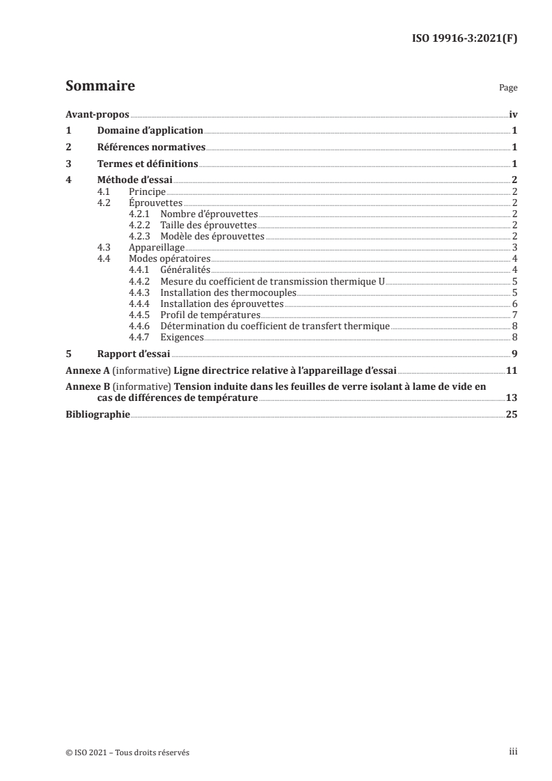 ISO 19916-3:2021 ISO 19916-3:2021 - Verre dans la construction — Vitrage isolant à lame de vide — Partie 3: Méthodes d’essai pour l’évaluation des performances en cas de différences de température
Released:10/26/2021 - Page 3 preview