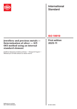 ISO 19919:2025 - Jewellery and precious metals — Determination of silver — ICP-OES method using an internal standard element
Released:11/25/2025 - Page 1 preview