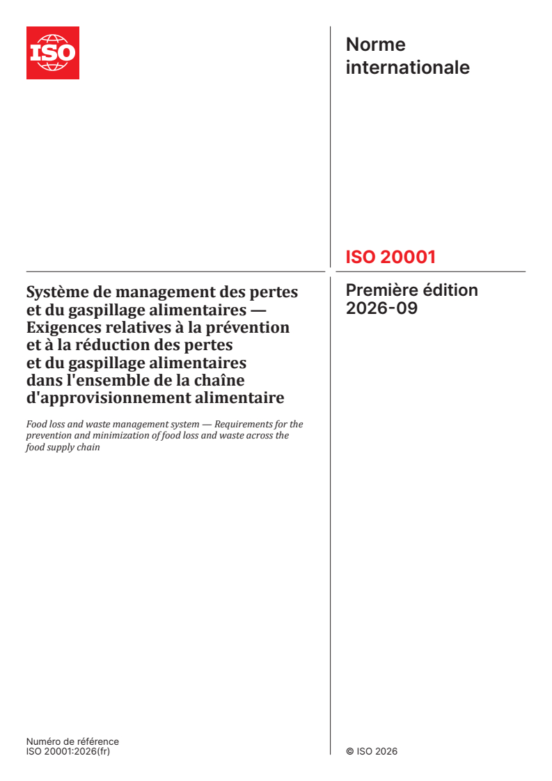 ISO 20001:2026 ISO 20001:2026 - Système de management des pertes et du gaspillage alimentaires — Exigences relatives à la prévention et à la réduction des pertes et du gaspillage alimentaires dans l'ensemble de la chaîne d'approvisionnement alimentaire - Page 1 preview