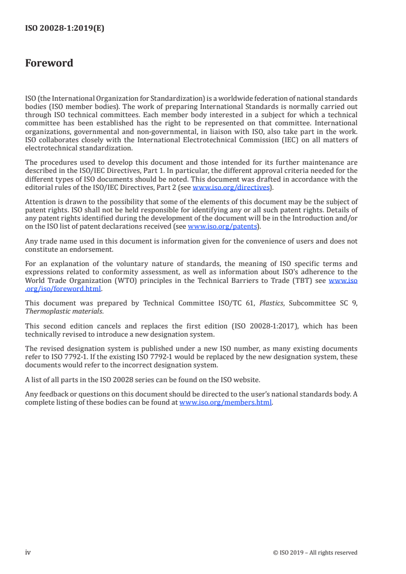 ISO 20028-1:2019 ISO 20028-1:2019 - Plastics — Thermoplastic polyester (TP) moulding and extrusion materials — Part 1: Designation system and basis for specification
Released:9/27/2019 - Page 4 preview