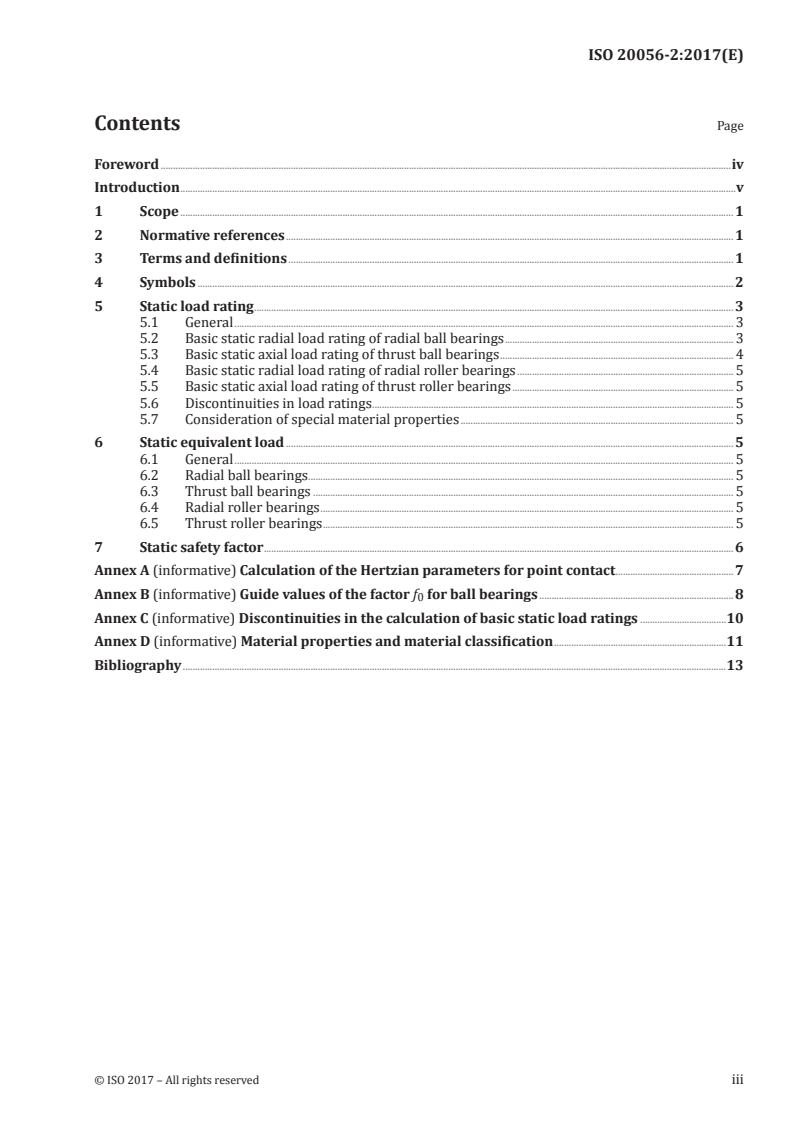 ISO 20056-2:2017 ISO 20056-2:2017 - Rolling bearings — Load ratings for hybrid bearings with rolling elements made of ceramic — Part 2: Static load ratings
Released:12/11/2017 - Page 3 preview