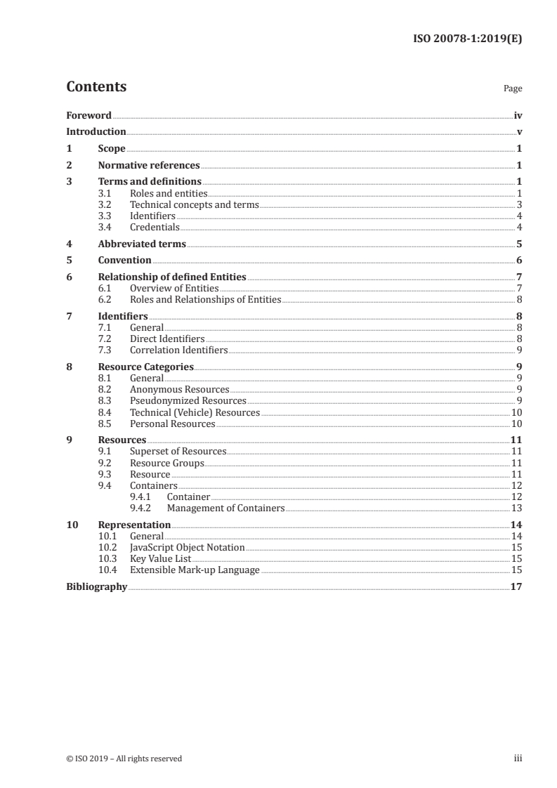 ISO 20078-1:2019 ISO 20078-1:2019 - Road vehicles — Extended vehicle (ExVe) web services — Part 1: Content
Released:2/25/2019 - Page 3 preview