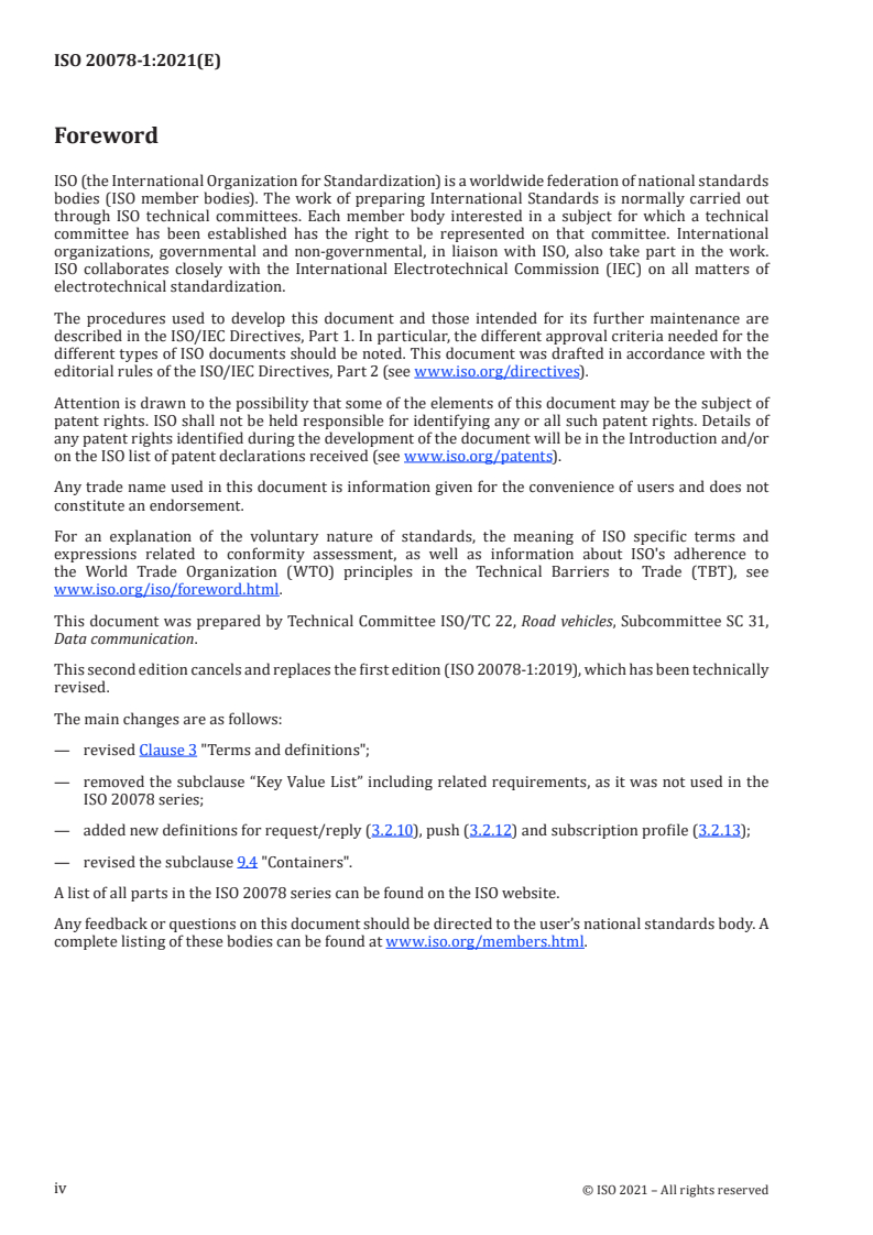 ISO 20078-1:2021 ISO 20078-1:2021 - Road vehicles — Extended vehicle (ExVe) web services — Part 1: Content and definitions
Released:11/30/2021 - Page 4 preview
