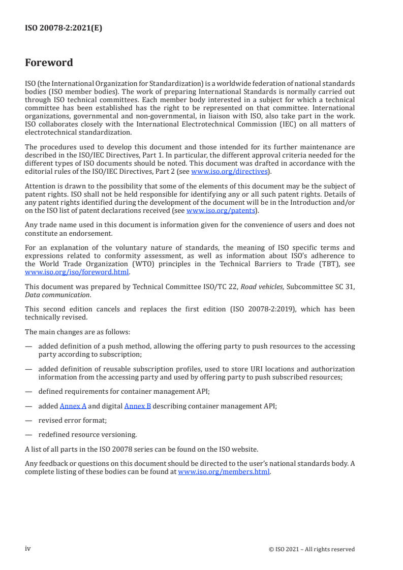 ISO 20078-2:2021 ISO 20078-2:2021 - Road vehicles — Extended vehicle (ExVe) web services — Part 2: Access
Released:11/30/2021 - Page 4 preview