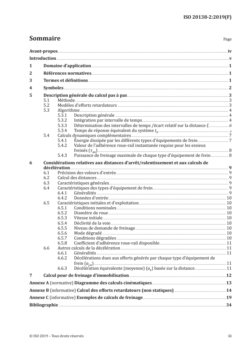 ISO 20138-2:2019 ISO 20138-2:2019 - Applications ferroviaires — Calcul des performances de freinage (freinage d'arrêt, de ralentissement et d'immobilisation) — Partie 2: Algorithmes généraux utilisant le calcul pas à pas
Released:11/15/2019 - Page 3 preview