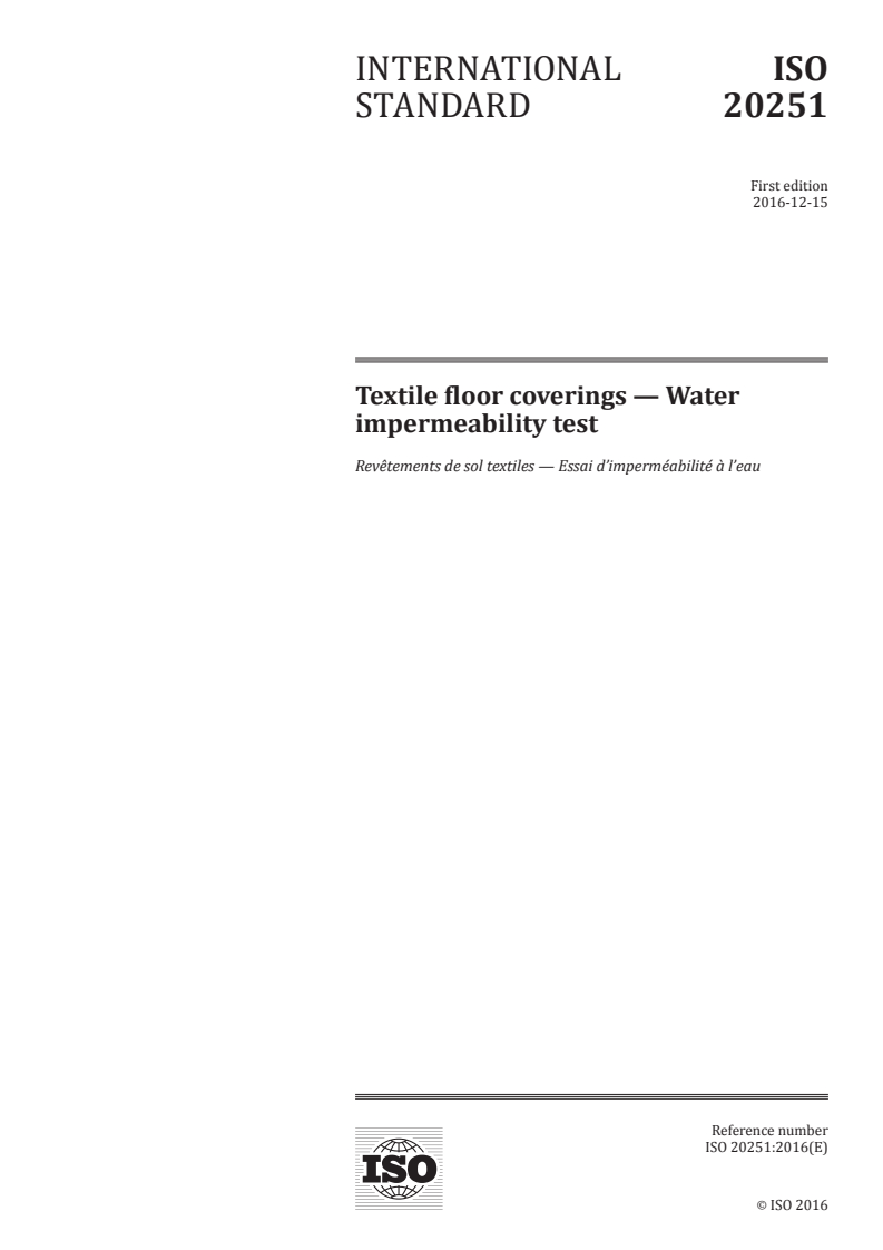 ISO 20251:2016 ISO 20251:2016 - Textile floor coverings — Water impermeability test/16/2016 - Page 1 preview