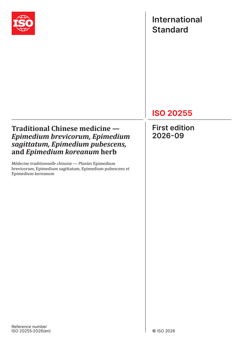 ISO 20255:2026 ISO 20255:2026 - Traditional Chinese medicine — Epimedium brevicorum, Epimedium sagittatum, Epimedium pubescens, and Epimedium koreanum herb - Page 1 preview