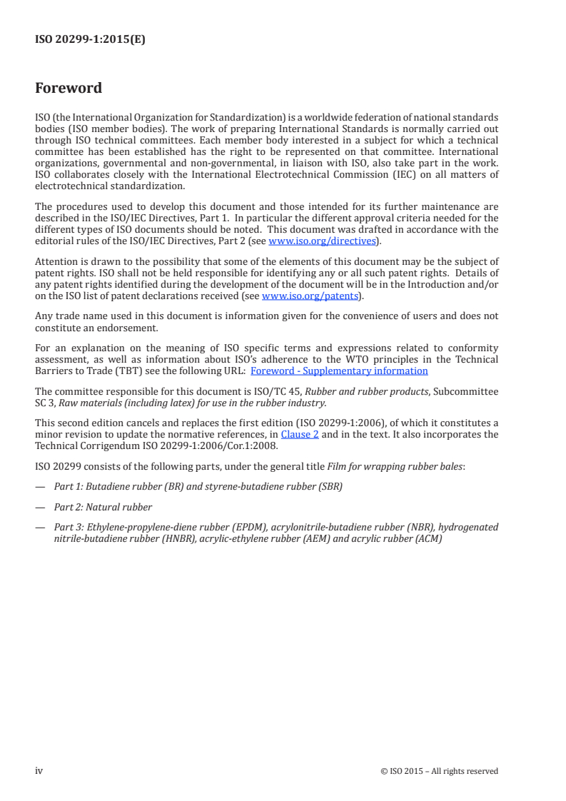 ISO 20299-1:2015 ISO 20299-1:2015 - Film for wrapping rubber bales — Part 1: Butadiene rubber (BR) and styrene-butadiene rubber (SBR)/17/2015 - Page 4 preview