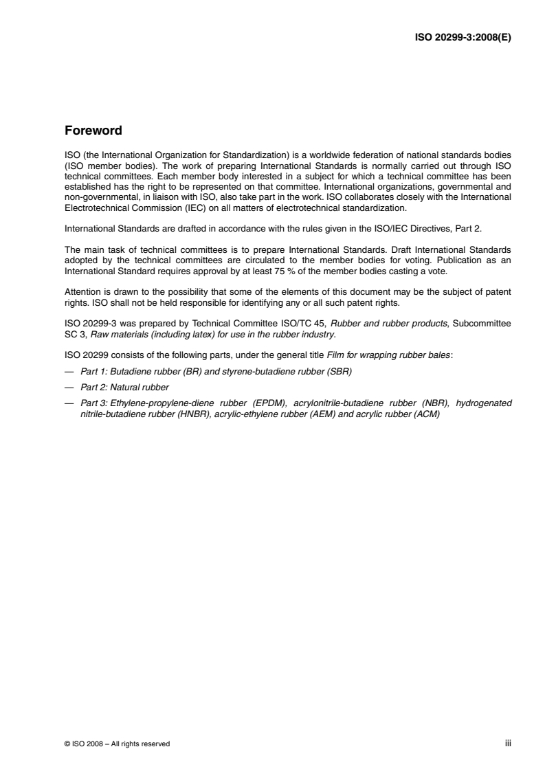ISO 20299-3:2008 ISO 20299-3:2008 - Film for wrapping rubber bales — Part 3: Ethylene-propylene-diene rubber (EPDM), acrylonitrile-butadiene rubber (NBR), hydrogenated nitrile-butadiene rubber (HNBR), acrylic-ethylene rubber (AEM) and acrylic rubber (ACM)/25/2008 - Page 3 preview
