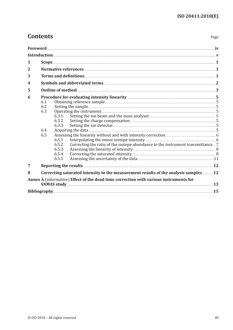 ISO 20411:2018 ISO 20411:2018 - Surface chemical analysis — Secondary ion mass spectrometry — Correction method for saturated intensity in single ion counting dynamic secondary ion mass spectrometry/9/2018 - Page 3 preview