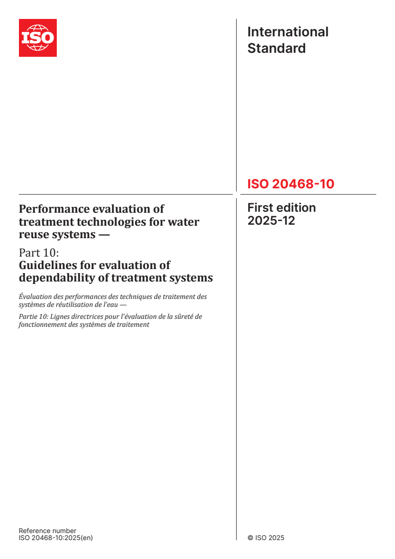 ISO 20468-10:2025 - Performance evaluation of treatment technologies for water reuse systems — Part 10: Guidelines for evaluation of dependability of treatment systems
Released:8. 12. 2025
