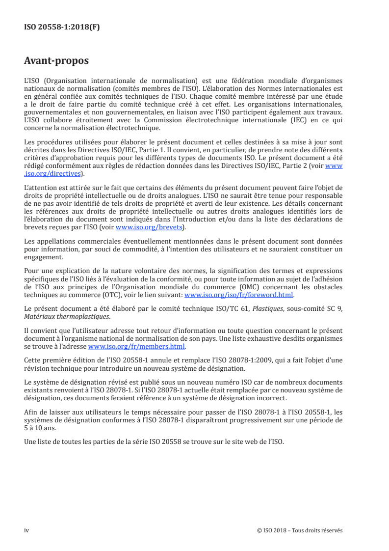 ISO 20558-1:2018 ISO 20558-1:2018 - Plastiques — Matériaux pour moulage et extrusion en poly(phénylène sulfide) (PPS) — Partie 1: Système de désignation et base de spécification/5/2018 - Page 4 preview
