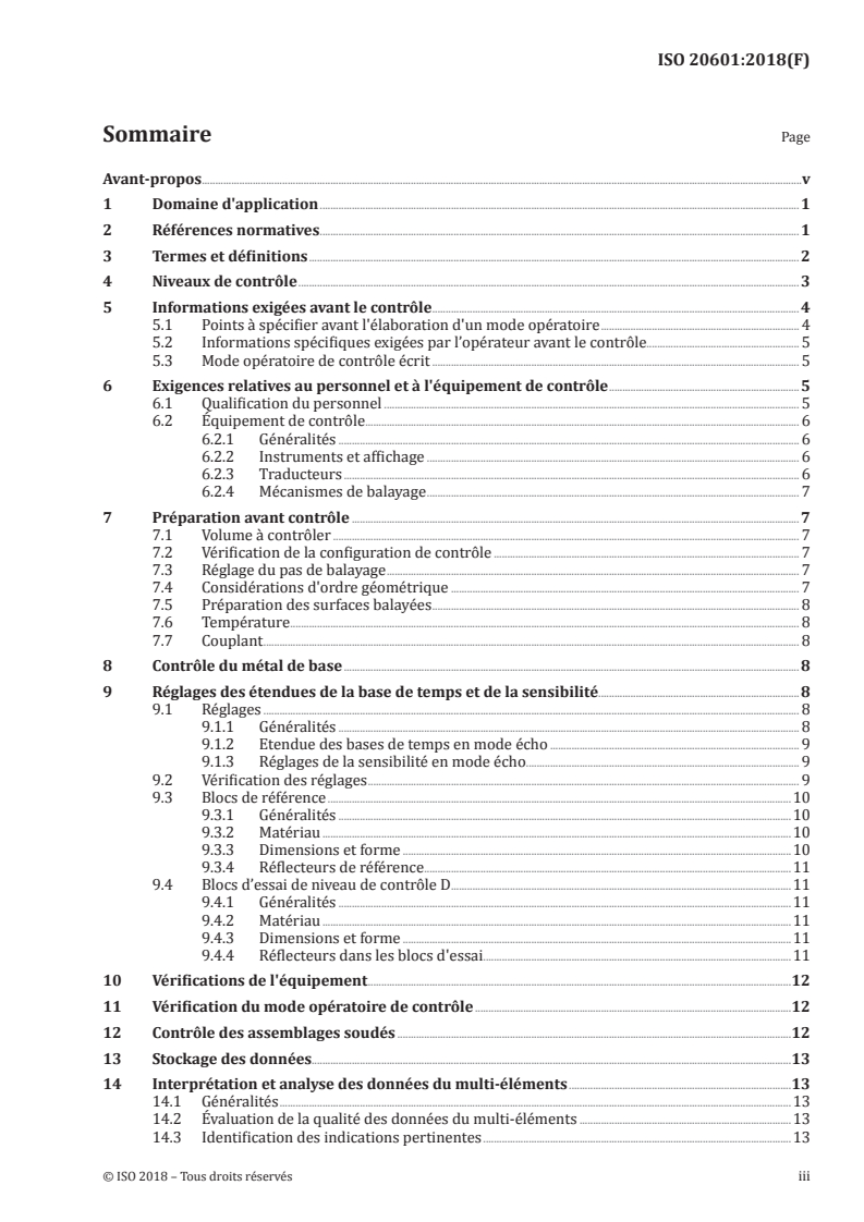 ISO 20601:2018 ISO 20601:2018 - Essais non destructifs des assemblages soudés — Contrôle par ultrasons — Utilisation de la technique multi-éléments automatisés pour les composants en acier à paroi mince
Released:12/5/2018 - Page 3 preview