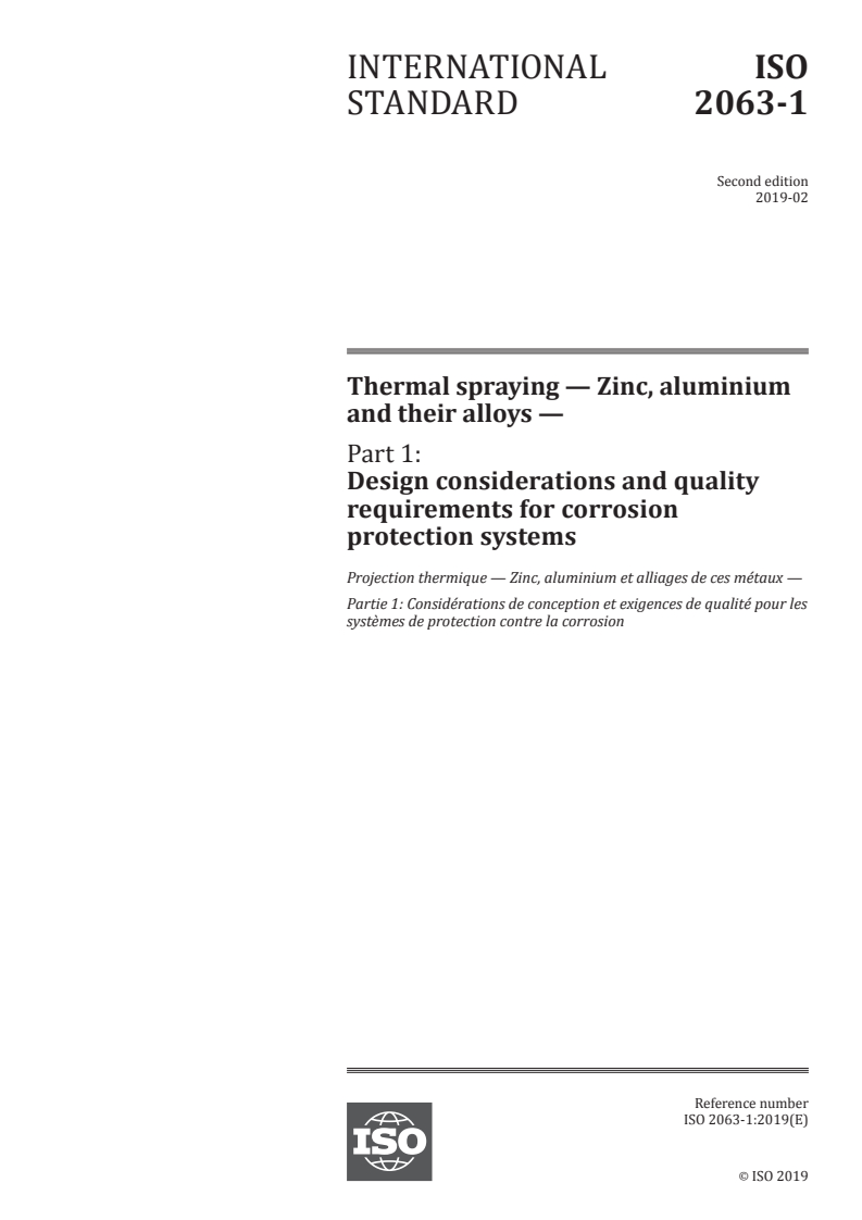 ISO 2063-1:2019 ISO 2063-1:2019 - Thermal spraying — Zinc, aluminium and their alloys — Part 1: Design considerations and quality requirements for corrosion protection systems/14/2019 - Page 1 preview
