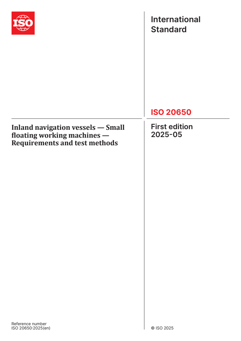 ISO 20650:2025 - Inland navigation vessels — Small floating working machines — Requirements and test methods
Released:21. 05. 2025