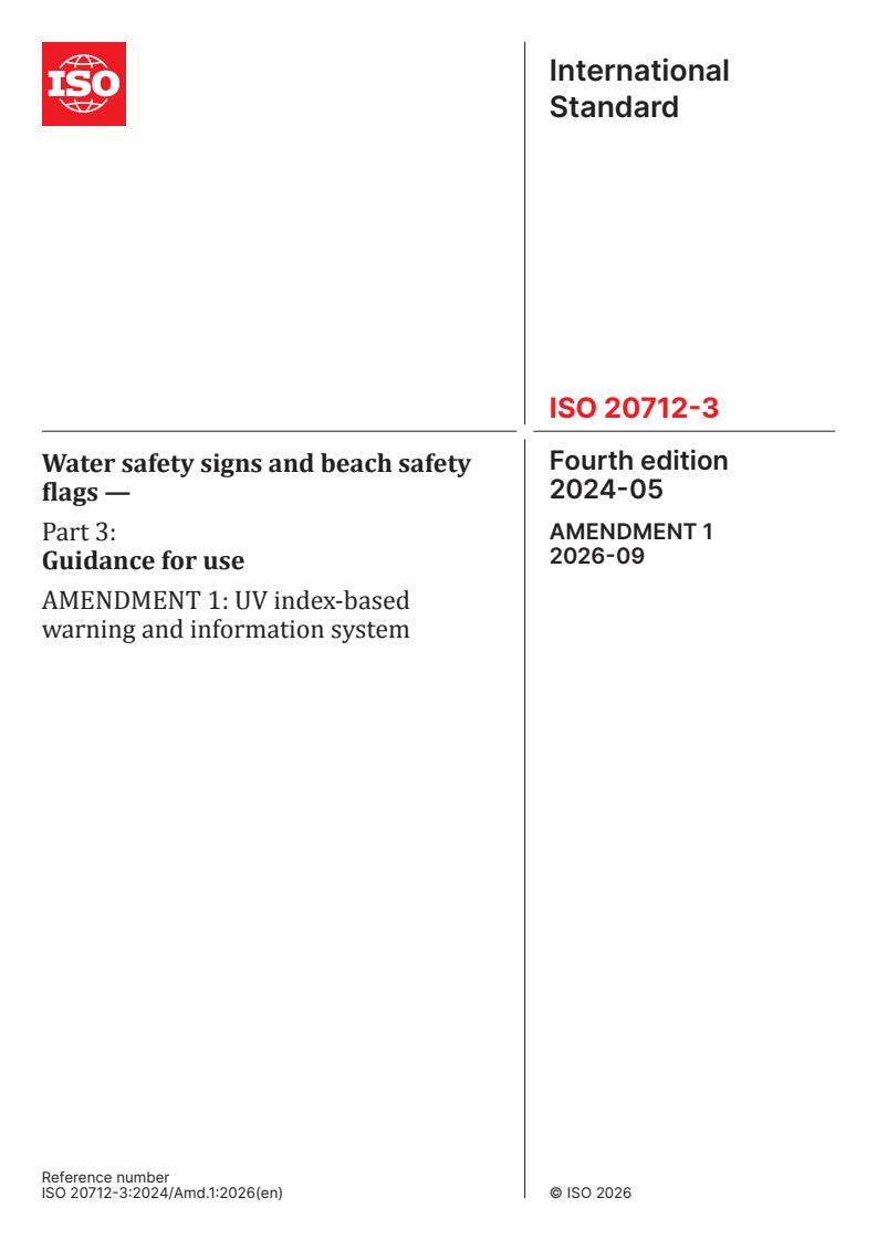 ISO 20712-3:2024/Amd 1:2026 ISO 20712-3:2024/Amd 1:2026 - Water safety signs and beach safety flags — Part 3: Guidance for use — Amendment 1: UV index-based warning and information system - Page 1 preview
