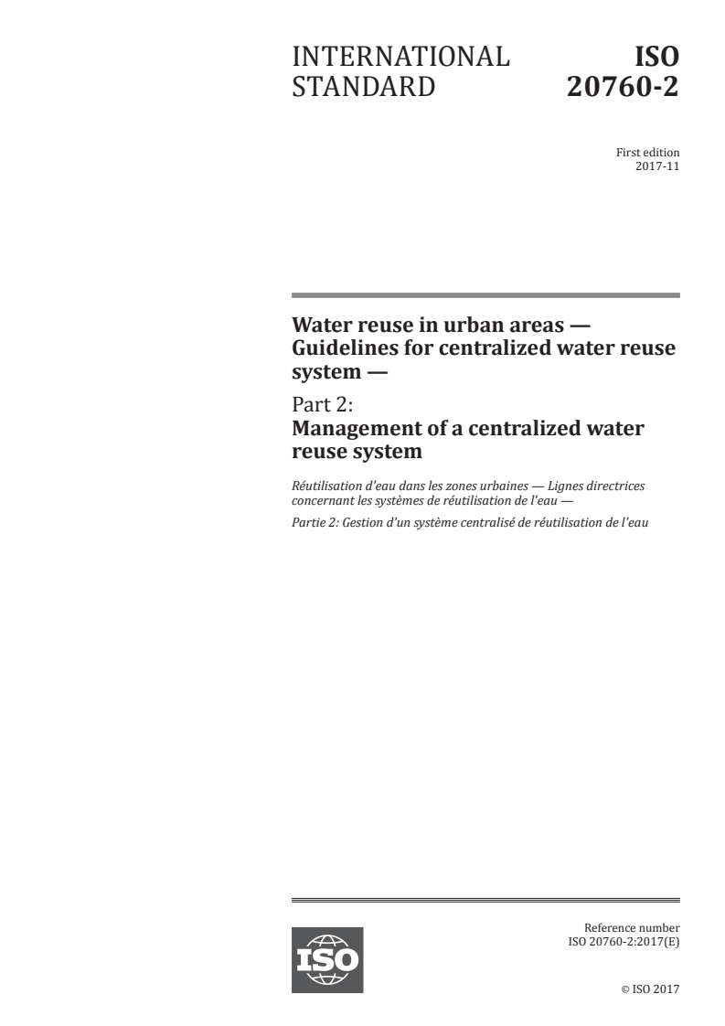 ISO 20760-2:2017 ISO 20760-2:2017 - Water reuse in urban areas — Guidelines for centralized water reuse system — Part 2: Management of a centralized water reuse system/5/2017 - Page 1 preview