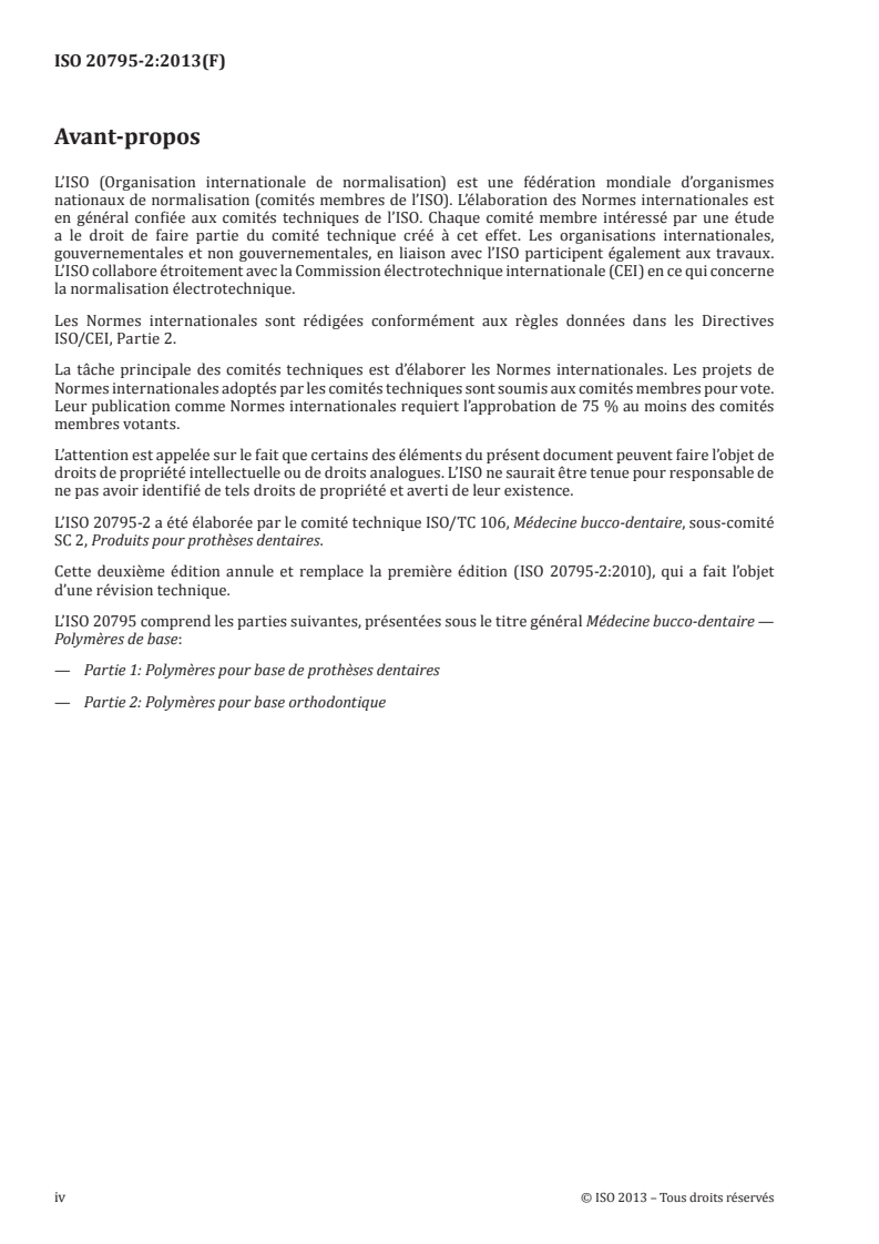 ISO 20795-2:2013 ISO 20795-2:2013 - Médecine bucco-dentaire — Polymères de base — Partie 2: Polymères pour base orthodontique/26/2013 - Page 4 preview