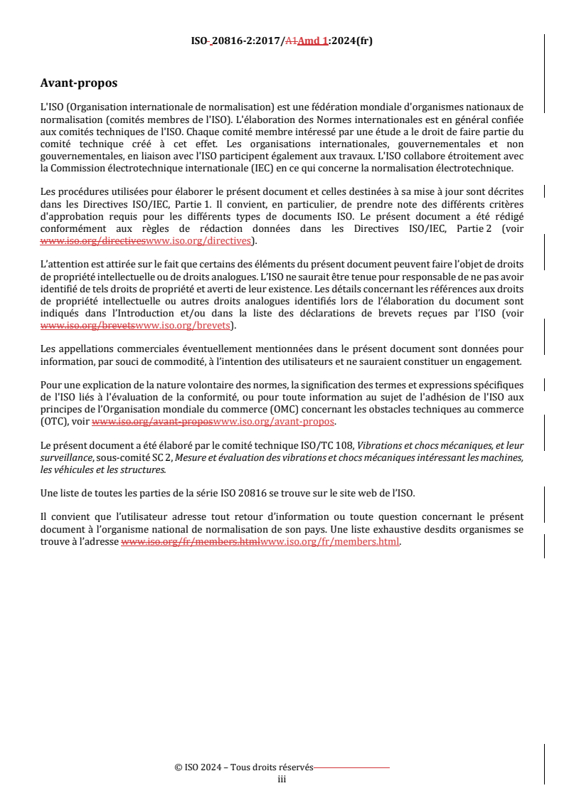 ISO 20816-2:2017/Amd 1:2024 REDLINE ISO 20816-2:2017/Amd 1:2024 - Vibrations mécaniques — Mesurage et évaluation des vibrations de machines — Partie 2: Turbines à gaz, turbines à vapeur et alternateurs à paliers à film fluide excédant 40 MW pour applications terrestres, avec des vitesses nominales de fonctionnement de 1 500 r/min, 1 800 r/min, 3 000 r/min et 3 600 r/min — Amendement 1/2/2024 - Page 3 preview