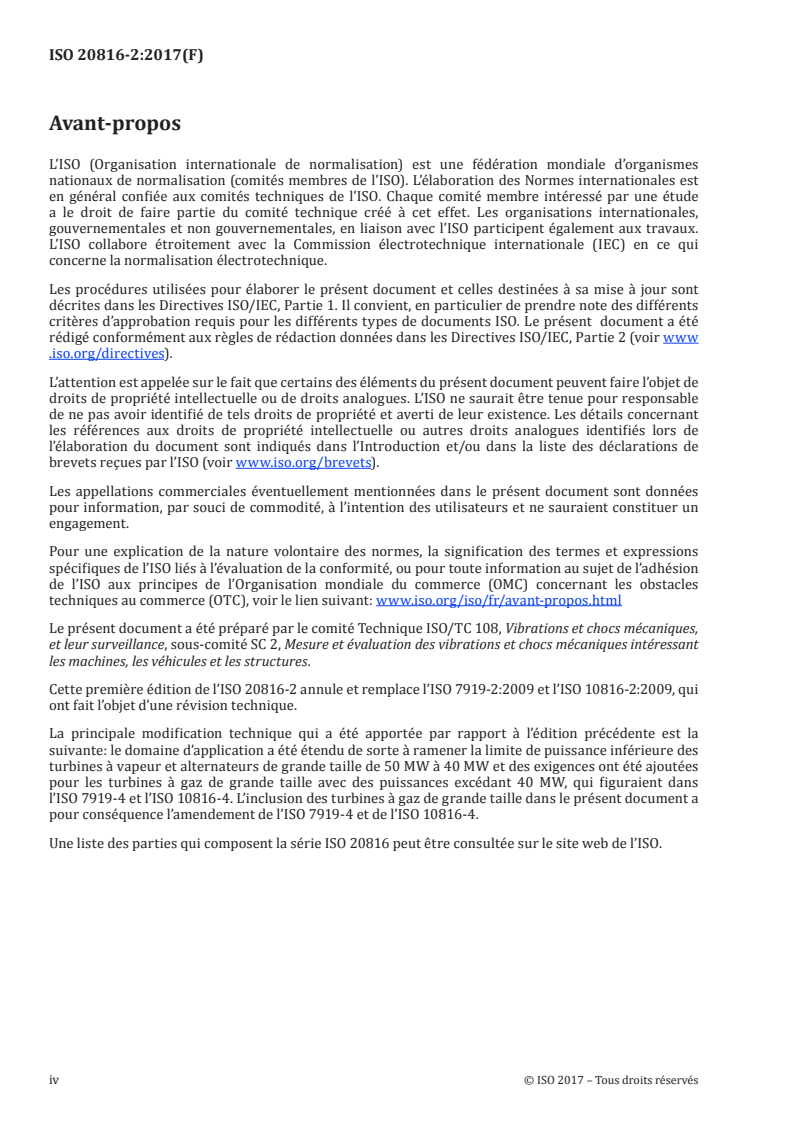 ISO 20816-2:2017 ISO 20816-2:2017 - Vibrations mécaniques — Mesurage et évaluation des vibrations de machines — Partie 2: Turbines à gaz, turbines à vapeur et alternateurs à paliers à film fluide excédant 40 MW pour applications terrestres, avec des vitesses nominales de fonctionnement de 1 500 r/min, 1 800 r/min, 3 000 r/min et 3 600 r/min/27/2017 - Page 4 preview
