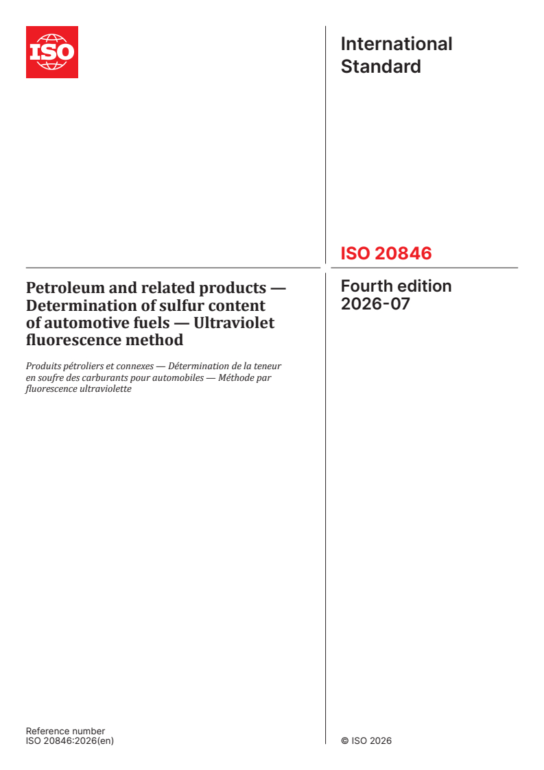 ISO 20846:2026 ISO 20846:2026 - Petroleum and related products — Determination of sulfur content of automotive fuels — Ultraviolet fluorescence method - Page 1 preview