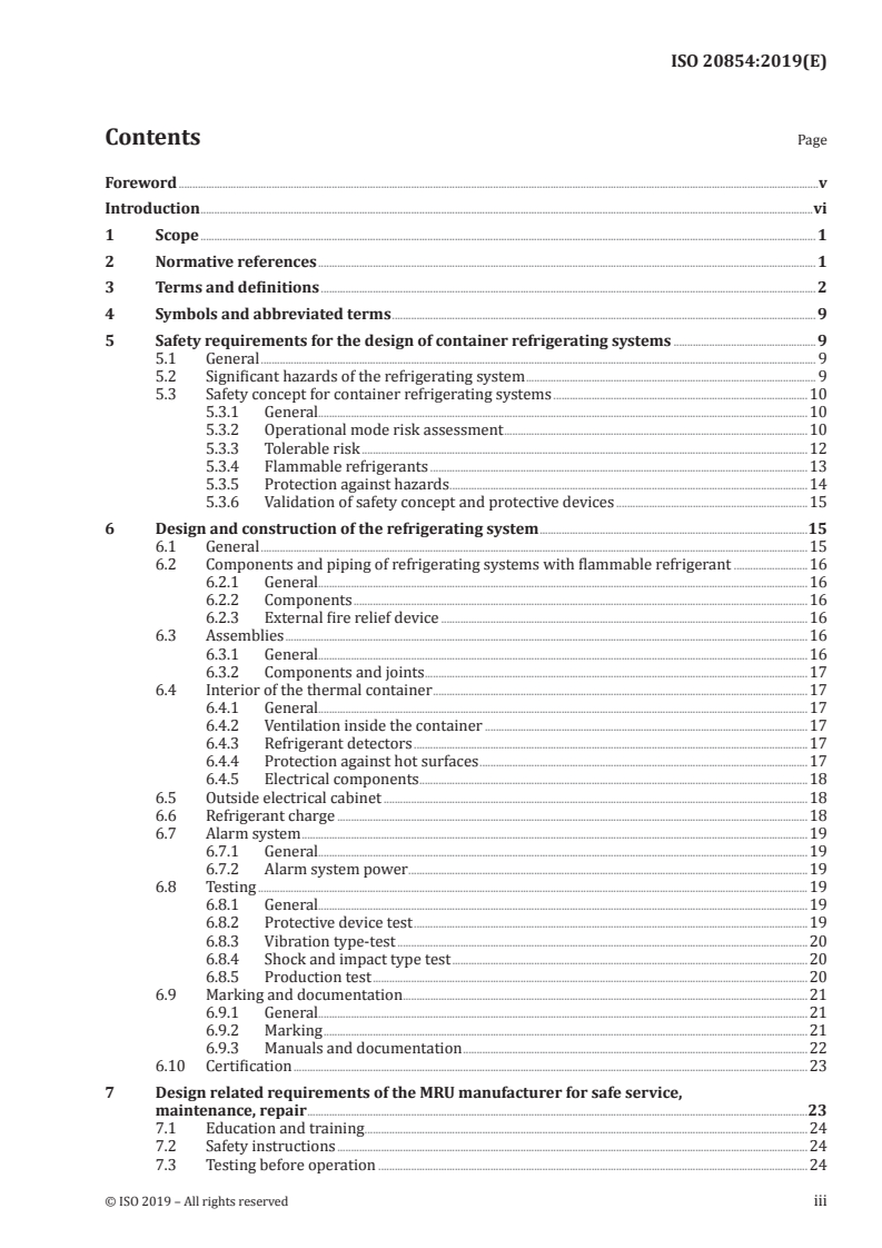 ISO 20854:2019 ISO 20854:2019 - Thermal containers — Safety standard for refrigerating systems using flammable refrigerants — Requirements for design and operation
Released:10/23/2019 - Page 3 preview