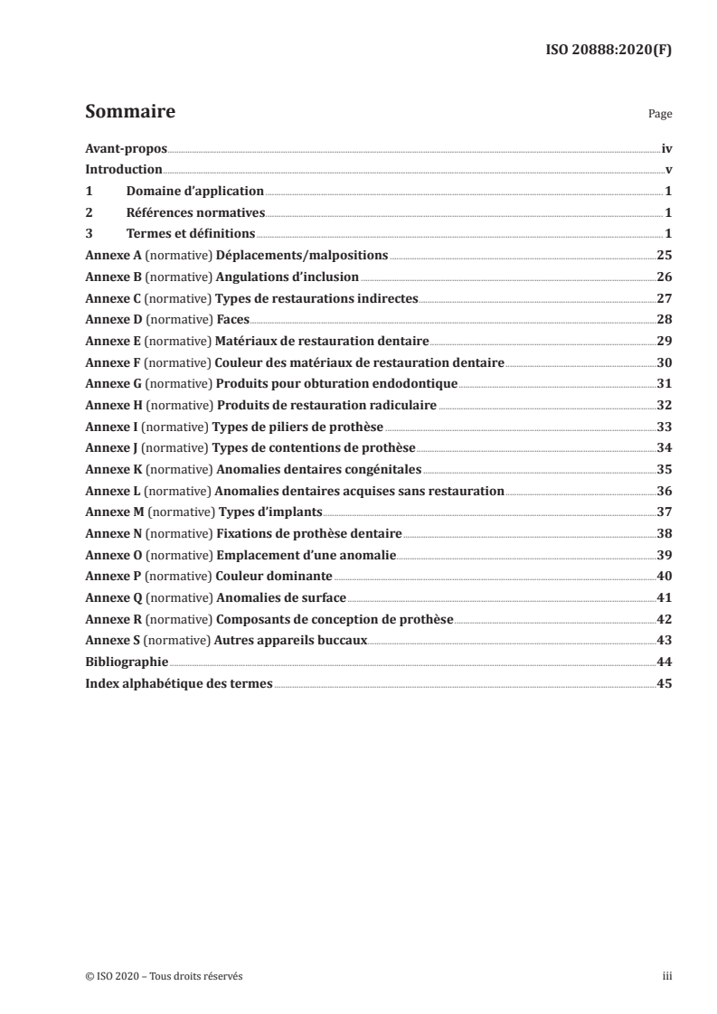 ISO 20888:2020 ISO 20888:2020 - Médecine bucco-dentaire — Vocabulaire et code de désignation des données bucco-dentaires médico-légales/28/2020 - Page 3 preview