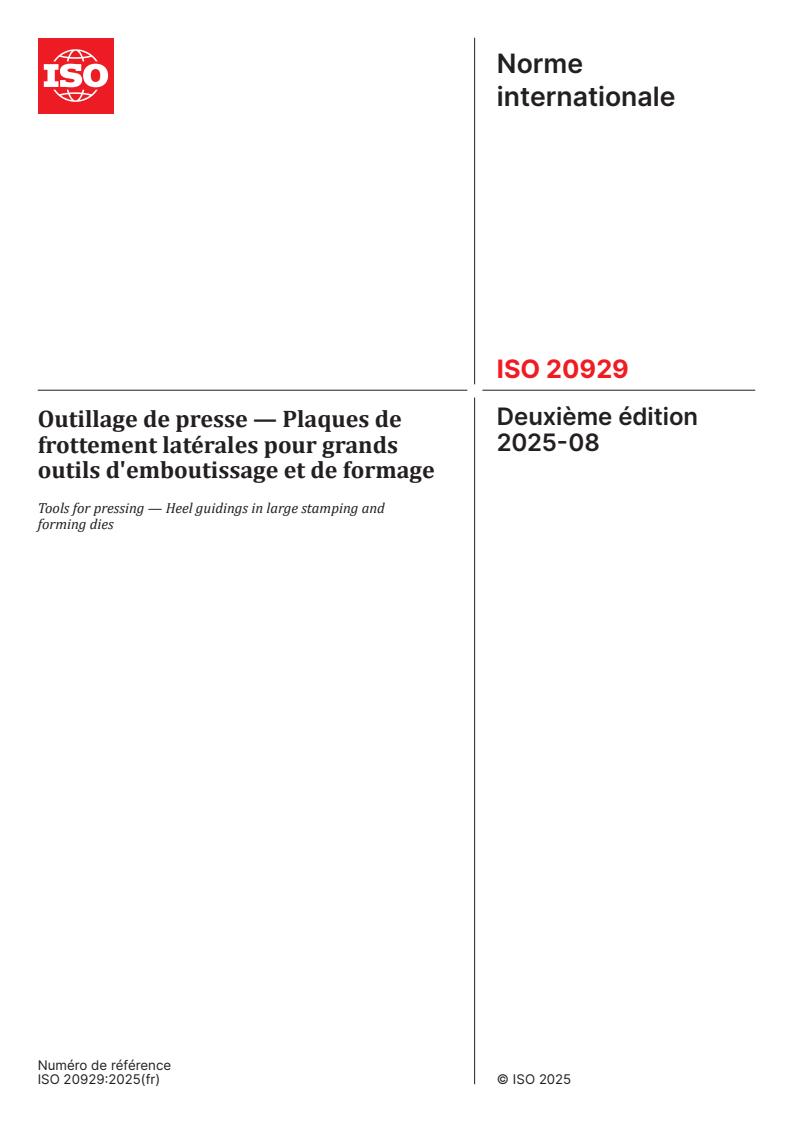 ISO 20929:2025 - Outillage de presse — Plaques de frottement latérales pour grands outils d'emboutissage et de formage
Released:14. 08. 2025