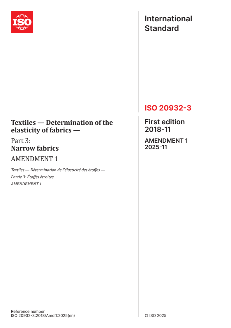 ISO 20932-3:2018/Amd 1:2025 - Textiles — Determination of the elasticity of fabrics — Part 3: Narrow fabrics — Amendment 1
Released:7. 11. 2025