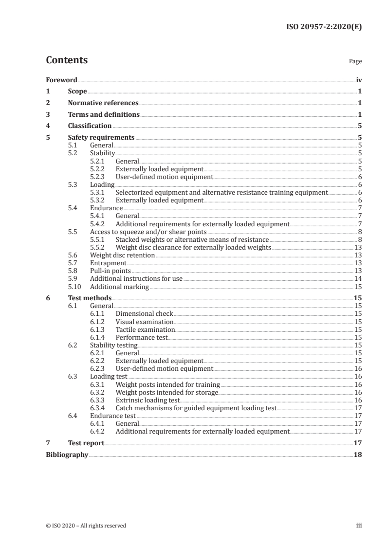 ISO 20957-2:2020 ISO 20957-2:2020 - Stationary training equipment — Part 2: Strength training equipment, additional specific safety requirements and test methods
Released:8/17/2020 - Page 3 preview