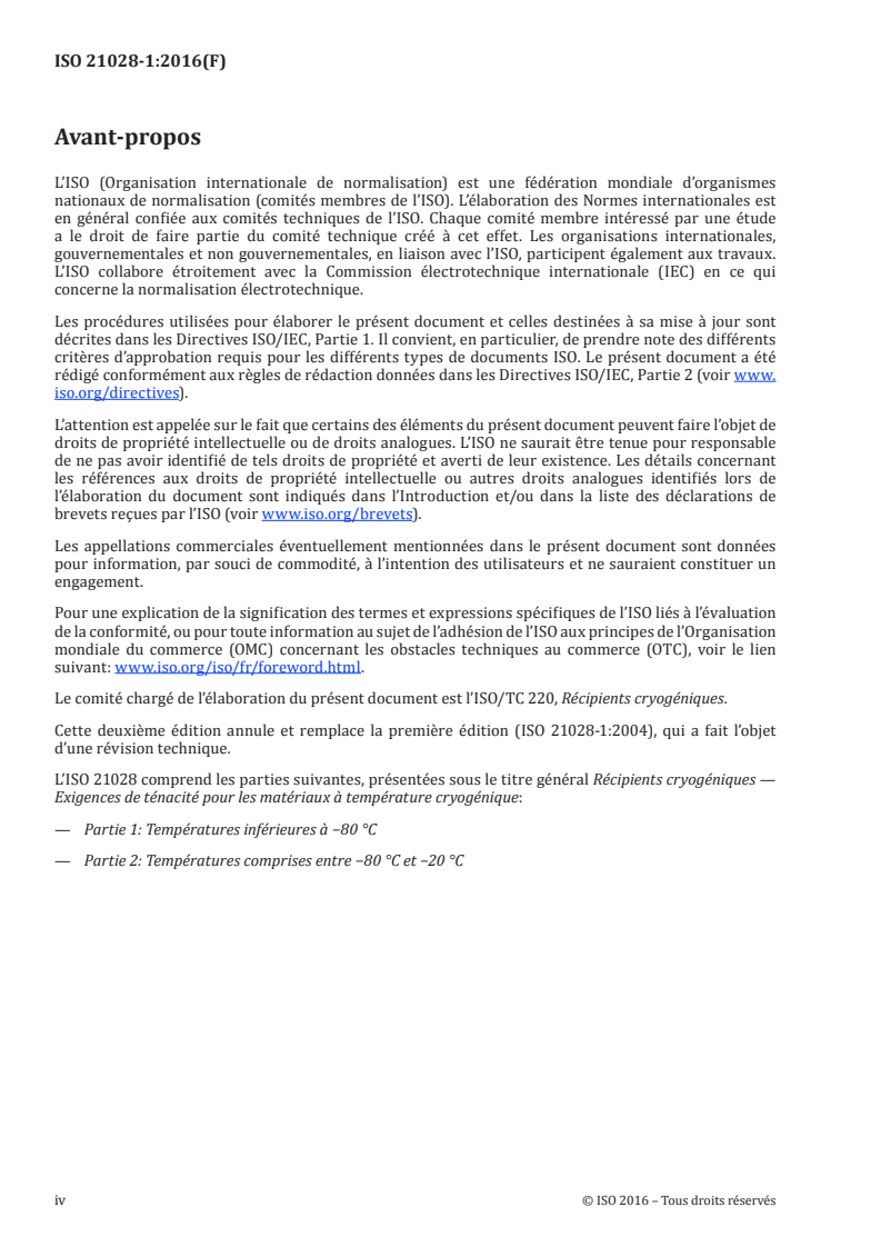 ISO 21028-1:2016 ISO 21028-1:2016 - Récipients cryogéniques — Exigences de ténacité pour les matériaux à température cryogénique — Partie 1: Températures inférieures à -80 degrés C/20/2016 - Page 4 preview
