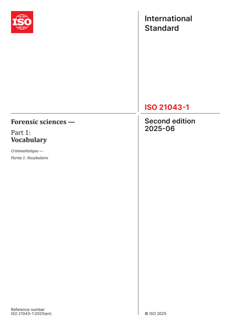 ISO 21043-1:2025 - Forensic sciences — Part 1: Vocabulary
Released:6. 06. 2025