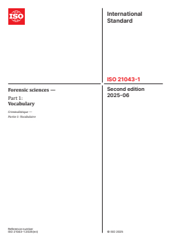 ISO 21043-1:2025 ISO 21043-1:2025 - Forensic sciences — Part 1: Vocabulary
Released:6. 06. 2025 - Page 1 preview
