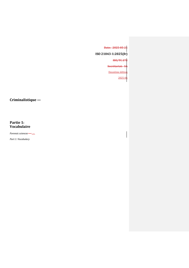 REDLINE ISO 21043-1:2025 - Criminalistique — Partie 1: Vocabulaire
Released:27. 06. 2025