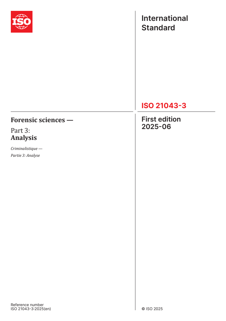 ISO 21043-3:2025 - Forensic sciences — Part 3: Analysis
Released:6. 06. 2025