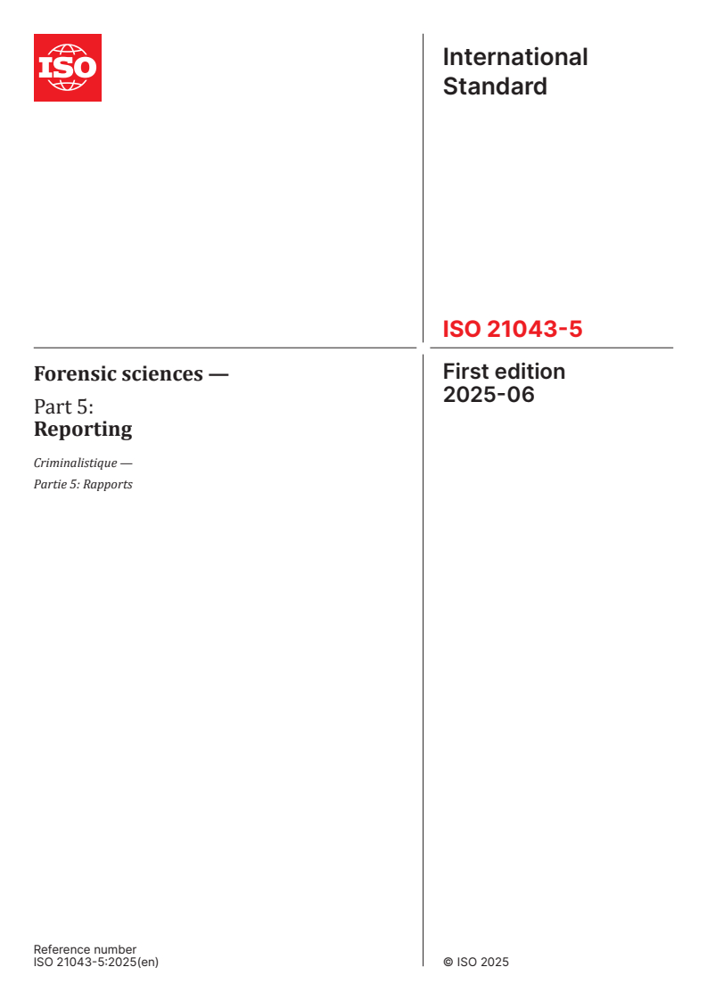 ISO 21043-5:2025 - Forensic sciences — Part 5: Reporting
Released:6. 06. 2025