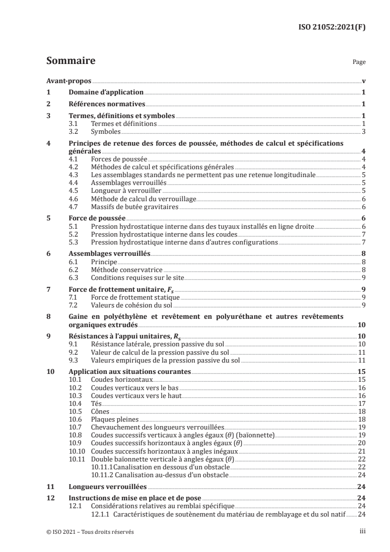 ISO 21052:2021 ISO 21052:2021 - Systèmes d'assemblages verrouillés pour canalisations en fonte ductile — Règles de calcul pour les longueurs à verrouiller
Released:11/3/2021 - Page 3 preview
