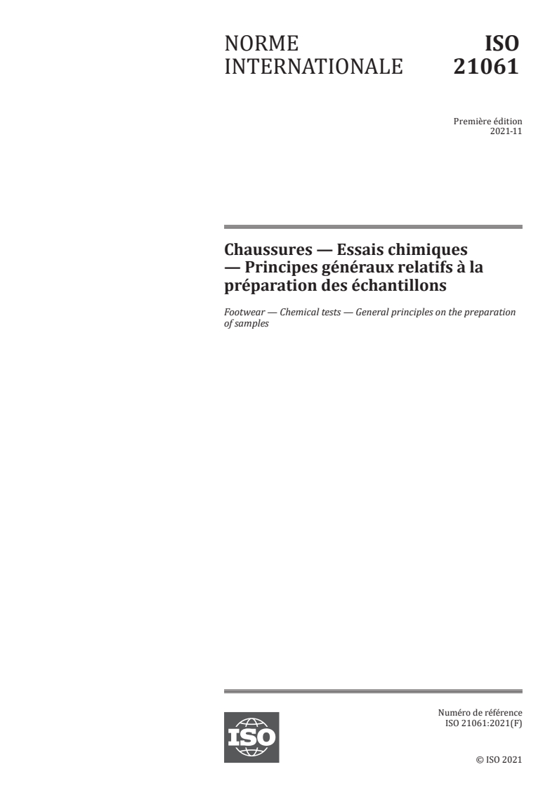 ISO 21061:2021 ISO 21061:2021 - Chaussures — Essais chimiques — Principes généraux relatifs à la préparation des échantillons
Released:11/16/2021 - Page 1 preview