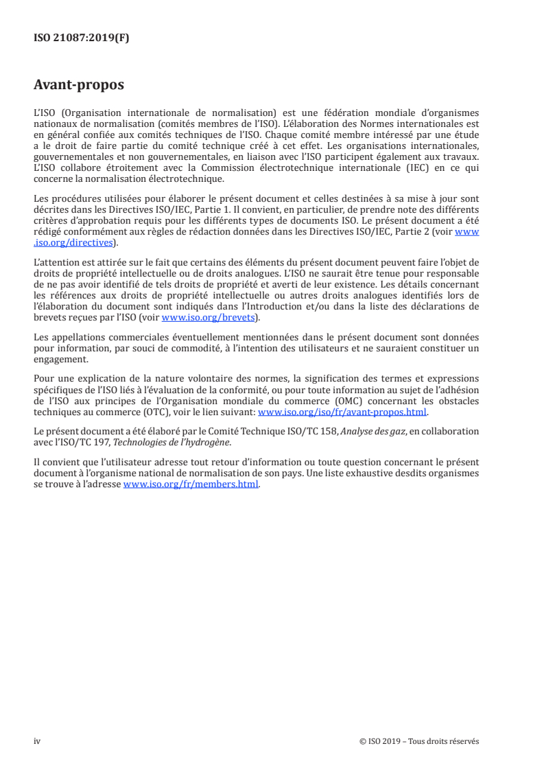 ISO 21087:2019 ISO 21087:2019 - Analyse des gaz — Méthodes analytiques pour carburant hydrogène — Applications utilisant des piles à combustible à membrane échangeuse de protons (MEP) pour véhicules routiers/26/2019 - Page 4 preview