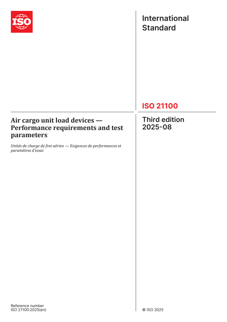 ISO 21100:2025 - Air cargo unit load devices — Performance requirements and test parameters
Released:13. 08. 2025
