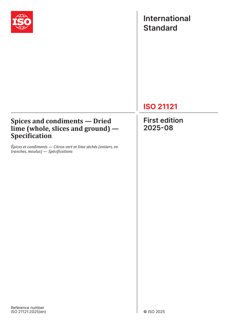 ISO 21121:2025 - Spices and condiments — Dried lime (whole, slices and ground) — Specification
Released:14. 08. 2025