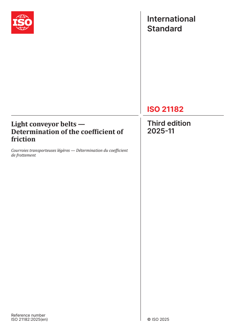 ISO 21182:2025 - Light conveyor belts — Determination of the coefficient of friction
Released:6. 11. 2025