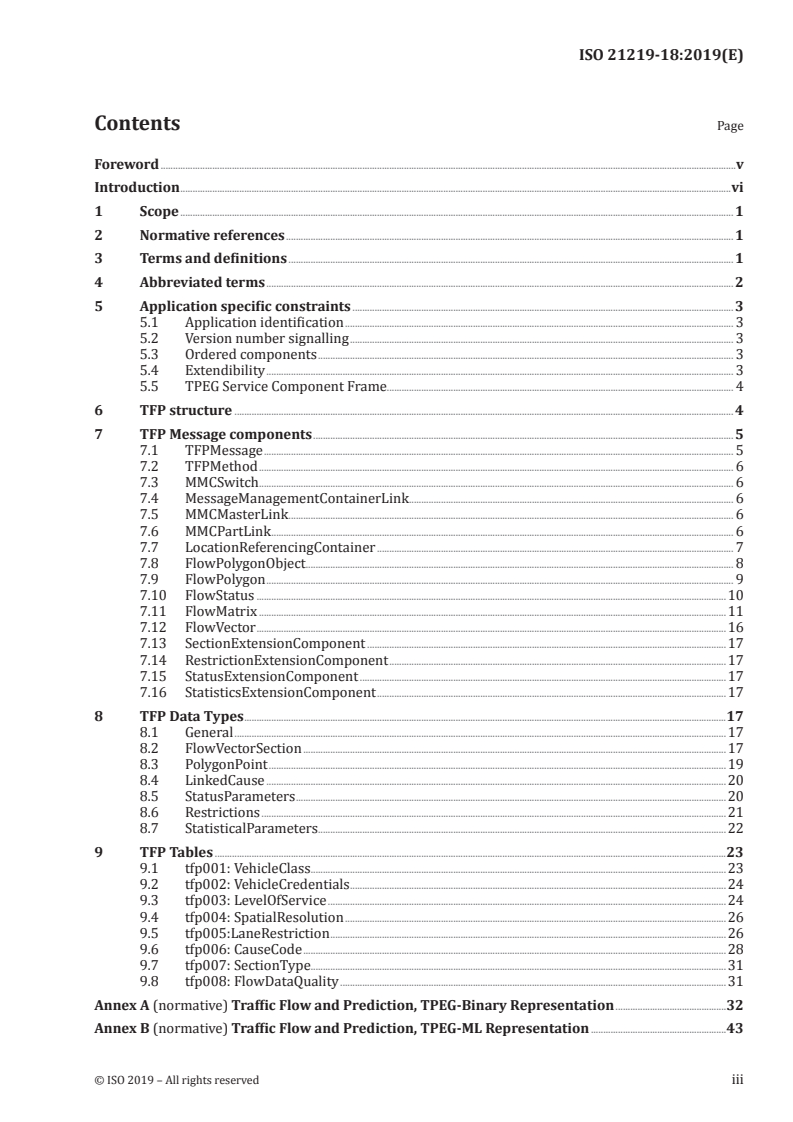 ISO 21219-18:2019 ISO 21219-18:2019 - Intelligent transport systems — Traffic and travel information (TTI) via transport protocol experts group, generation 2 (TPEG2) — Part 18: Traffic flow and prediction application (TPEG2-TFP)/24/2019 - Page 3 preview
